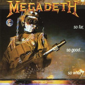 Megadeth - So Far So Good So What!