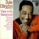 Duke Ellington - Piano In The Background