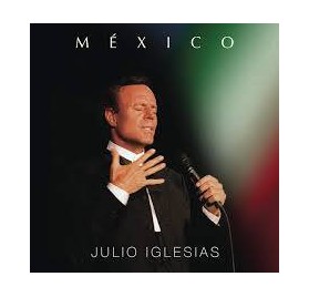 Julio Iglesias - Mexico