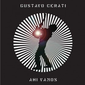 Gustavo Cerati - Ahi Vamos