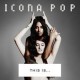 Icona Pop - This Is