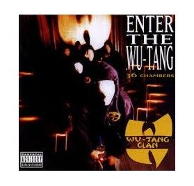 Wu Tang Clan - Enter The Wu-Tang (36 Chambers)