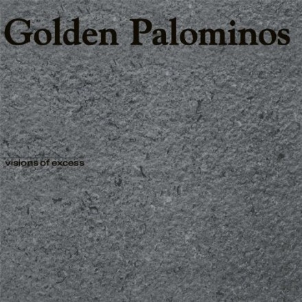 Golden Palominos - Visions Of Excess
