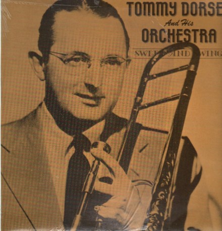 Tommy Dorsey - Sweet & Swinging