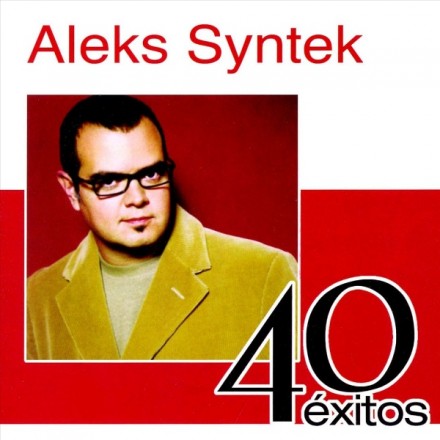 Aleks Syntek - 40 Exitos