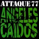 ATTAQUE 77 - ANGELES CAIDOS