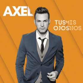 AXEL - TUS OJOS MIS OJOS