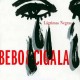 BEBO AND CIGALA - LAGRIMAS NEGRAS (CD+DVD)
