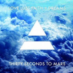 Thirty Second To Mars - Love Lust Faith