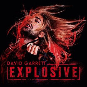 DAVID GARRETT - EXPLOSIVE