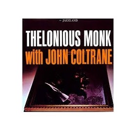 Thelonious Monk With Coltraine - Jazzland