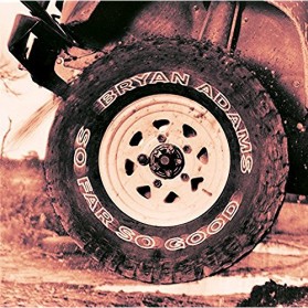 BRYAN ADAMS - SO FAR SO GOOD