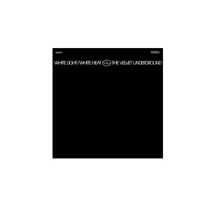 The Velvet Underground - White Light/White Heat 2Lp Edit