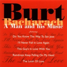 BURT BACHARACH - A MAN AND HIS MUSIC