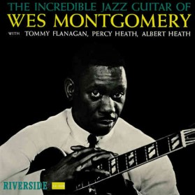 West Montgomery - The Incredible Jazz Guitar