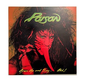 Poison - Open up and Say...Ahh!