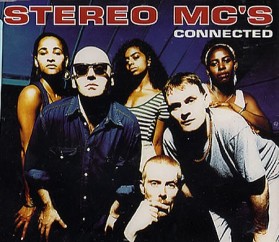 Stereo Mc's - Connected Hq