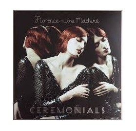 Florence and The Machine - Ceremonials