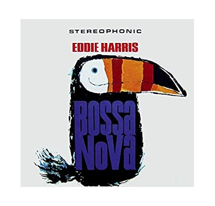 Eddie Harris - Bossa Nova
