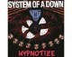 System of a Down - Hypnotize 