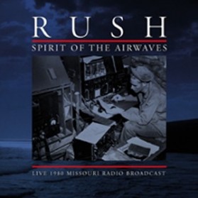 Rush - Spirit Of The Airwavwes