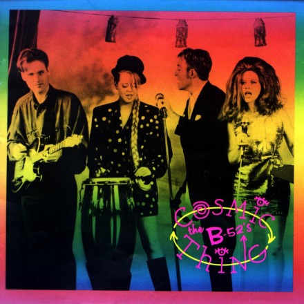 B-52's - Cosmic Thing