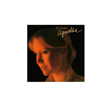 Agnetha Faltskog - Tio Armed Agnetha (comp-Limited Edition)