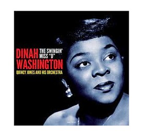 Dinah Washington - The Swingin' Miss "D"