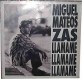 Miguel Mateos ,Zas - Llámame 12" 