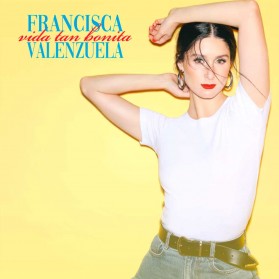 Francisca Valenzuela - Vida tan Bonita 