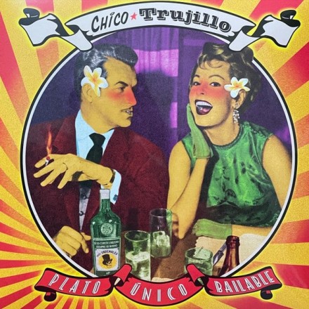 Chico Trujillo - Plato Unico Bailable