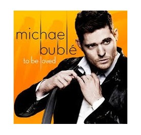 Michael Buble - To Be Loved