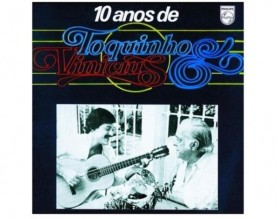 Toquinho and Vinicius - 10 Anos De