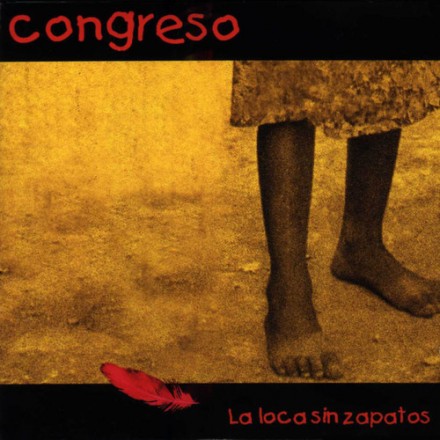 Congreso – La Loca Sin Zapatos 2LP