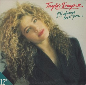 Taylor Dayne – I'll Always Love You