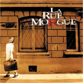 La Rue Morgue – La Rue Morgue