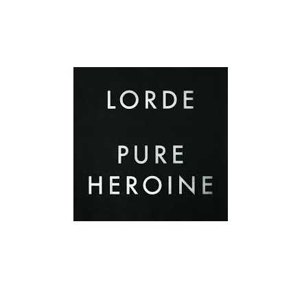 Lorde - Pure Heroine