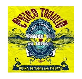 Chico Trujillo - Reina de Todas Las Fiestas (EP)