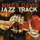 Miles Davis - Jazz Track