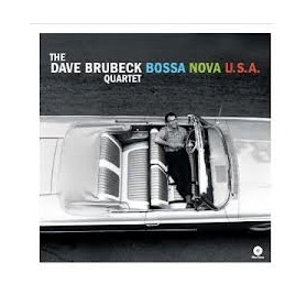 Dave Brubeck Quartet - Bossa Nova Usa