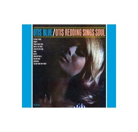 Otis Redding - Otis Blue