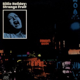 Billie Holiday - Strange Fruit