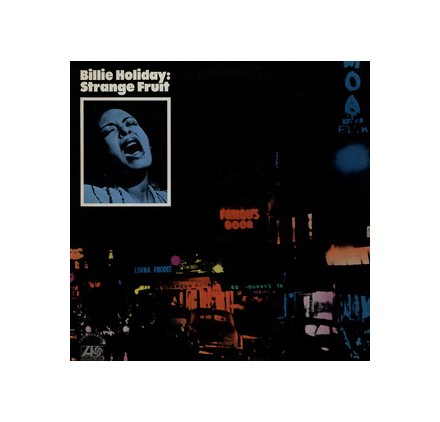 Billie Holiday - Strange Fruit